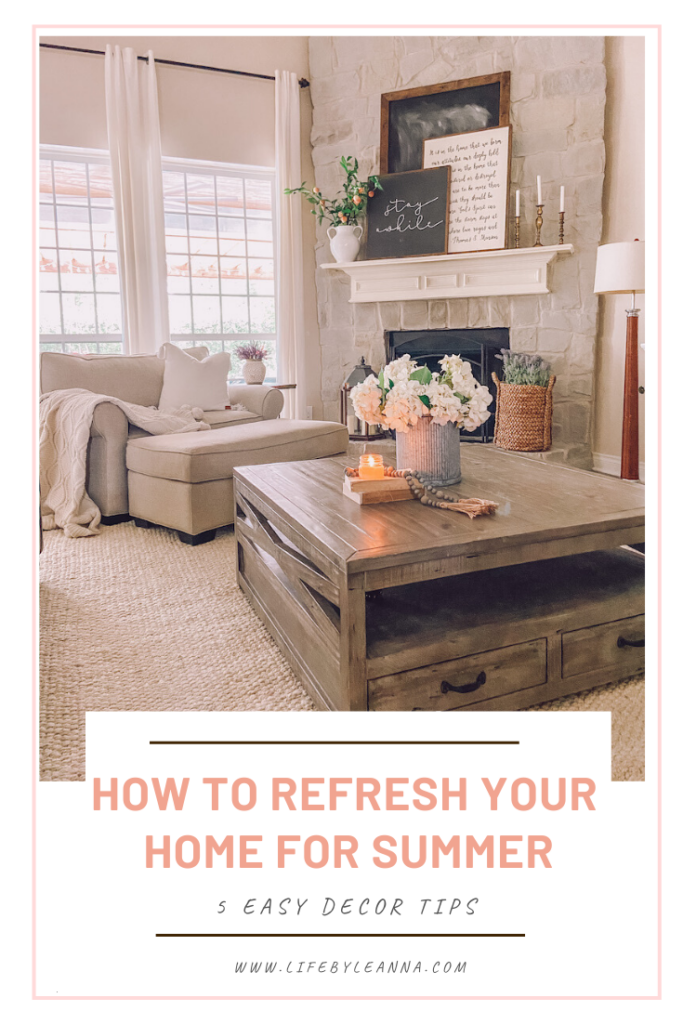 How to Refresh Your Home for Summer - Life By Leanna