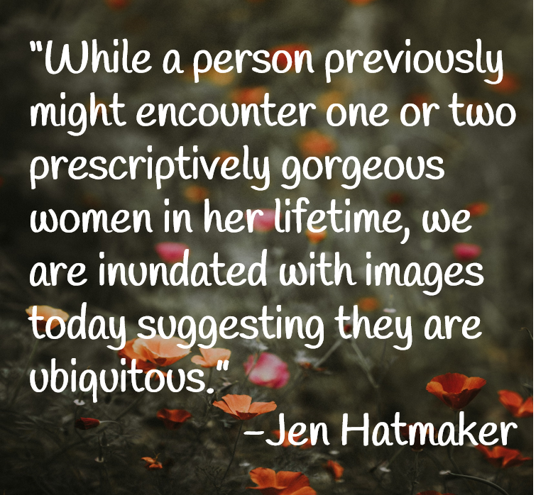 Quote by Jen Hatmaker to help us appreciate our bodies
