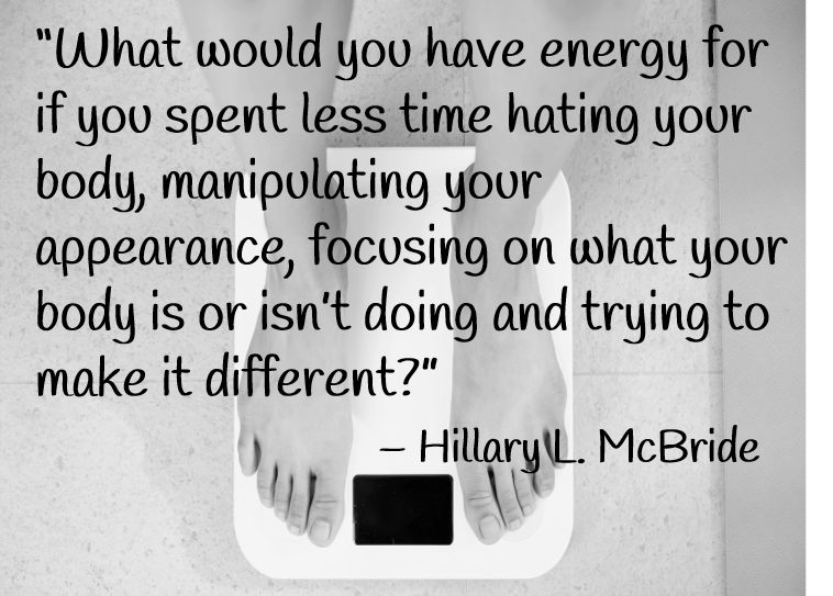 Quote by Hilary McBride on body appreciation